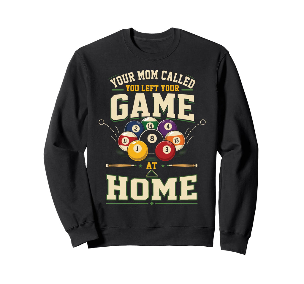 Billiards Pool Player Ball Mom Your Sweatshirt - Unique Graphic for Adults