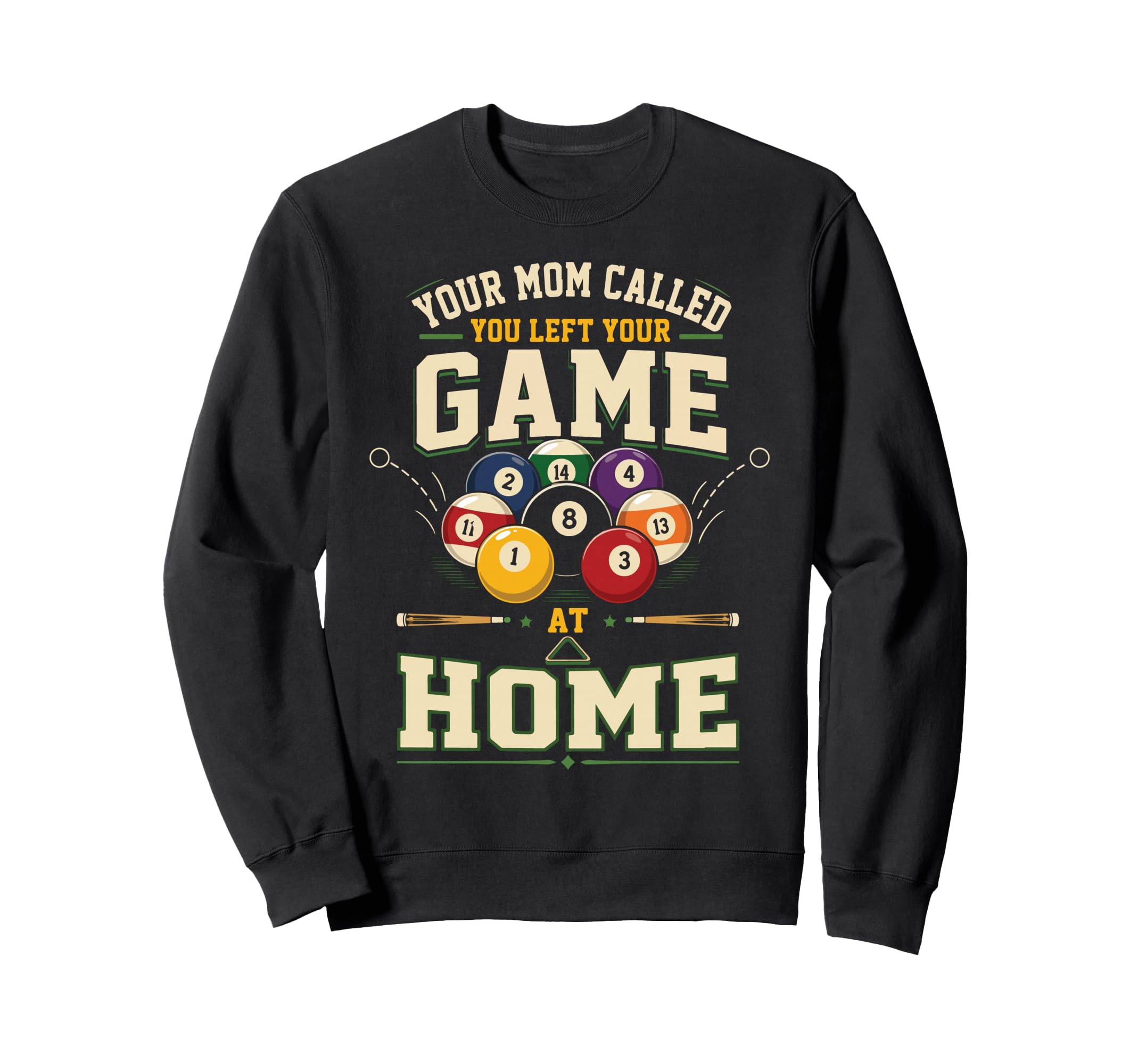 Billiards Pool Player Ball Mom Your Sweatshirt - Unique Graphic for Adults