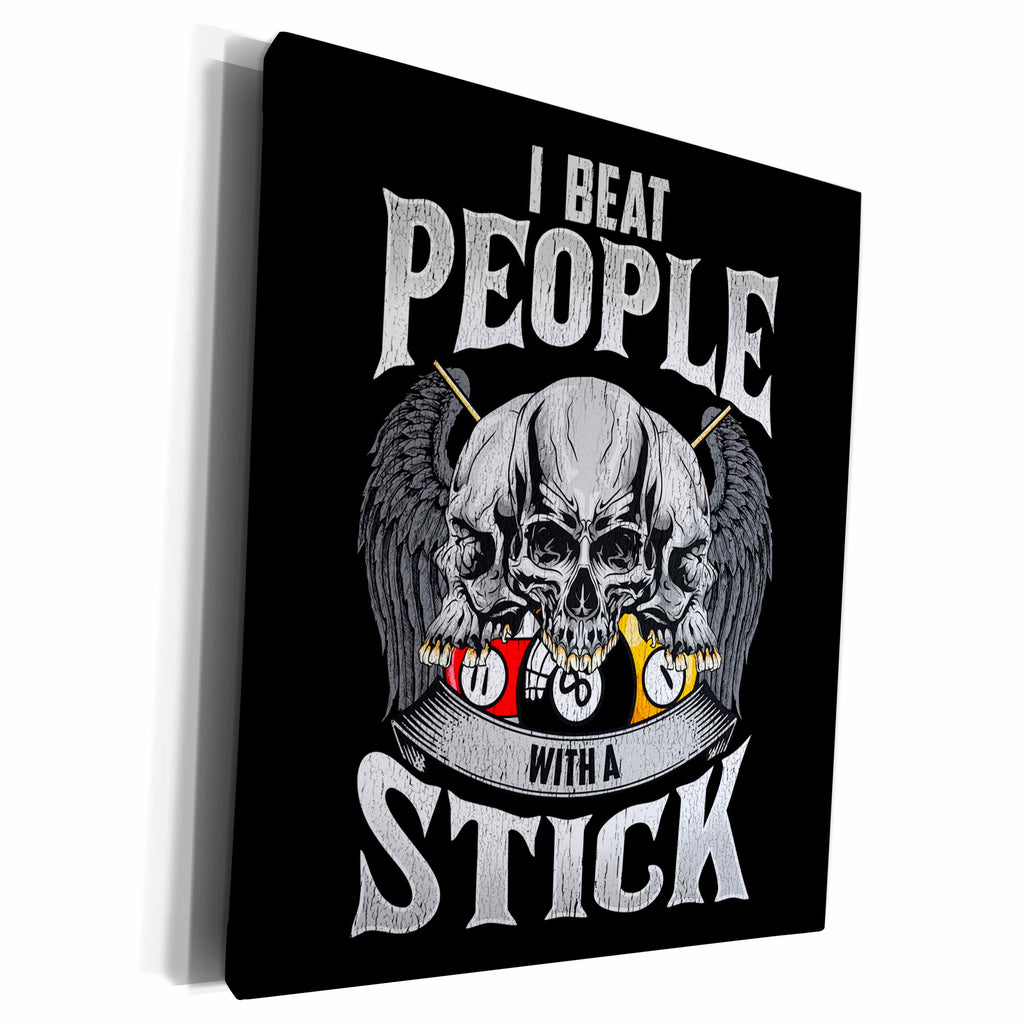 3dRose I Beat People with a Stick Pool Billiard Snooker - Museum Grade Canvas Wrap