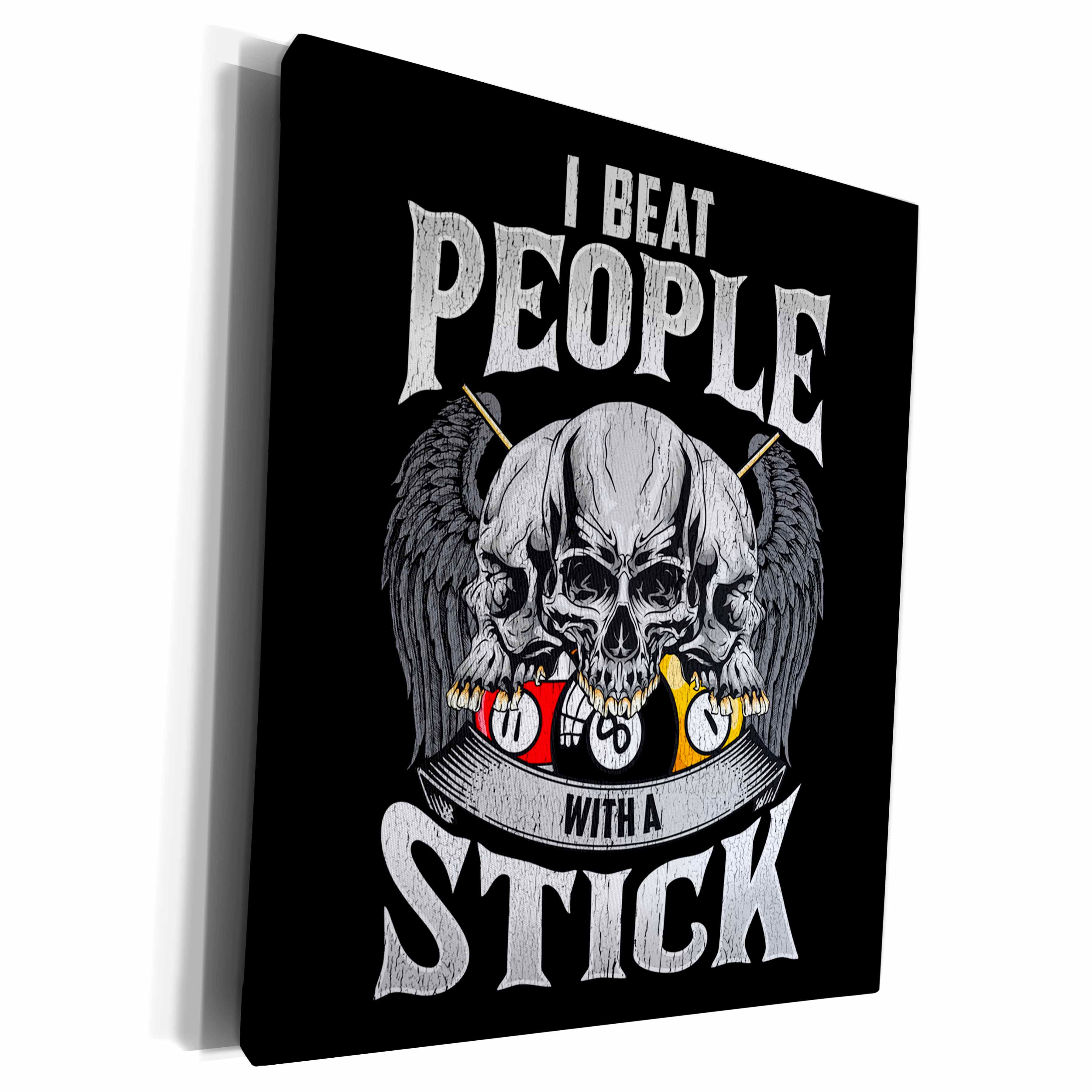 3dRose I Beat People with a Stick Pool Billiard Snooker - Museum Grade Canvas Wrap
